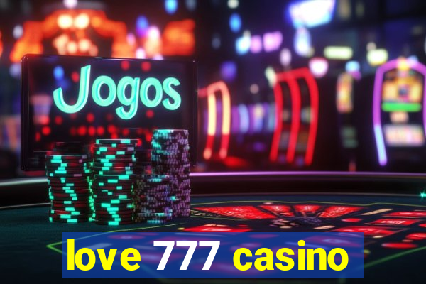love 777 casino